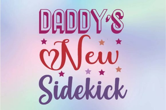 Daddy's New Sidekick Svg Review