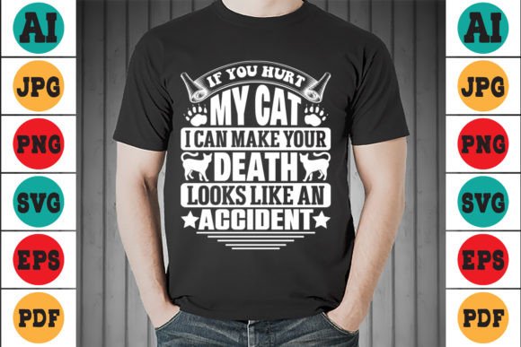 If You Hurt My Cat T-Shirt Design Review