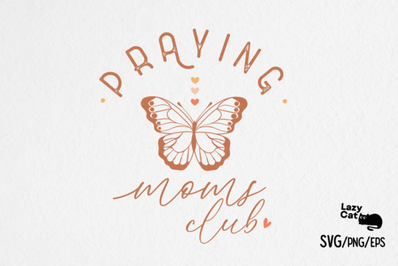 Praying Moms Club SVG Design Review